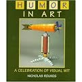 Humor in Art (A Celebration of Visual Wit) (Illustrated) (Hardcover)