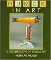 Humor in Art (A Celebration of Visual Wit) (Illustrated) (Hardcover)