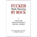 Fucked By Rock: I have the greatest respect for you, George
