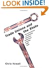 Trade Unions and the State: The Construction of Industrial Relations Institutions in Britain, 1890-2000