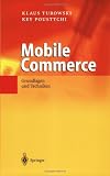 Mobile Commerce: Grundlagen und Techniken
