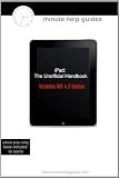 iPad (Includes iOS 4.2): The Unofficial Handbook to the Latest Version of iPad 41fLuGSvgtL. SL160 iPad (Includes iOS 4.2): The Unofficial Handbook to the Latest Version of iPad