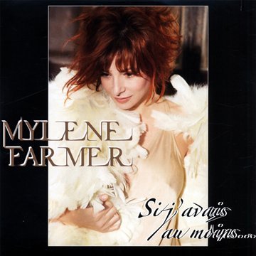 Mylene Farmer - Si j