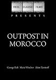 Outpost in Morocco (1949)