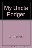 My Uncle Podger : a picture book