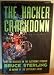 THE HACKER CRACKDOWN: THE LAW AND DISORDER ON THE ELECTRONIC FRONTIER.