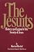 Jesuits: History and Legend of the Society of Jesus