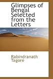 Glimpses of Bengal Selected from the Letters