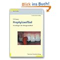Prophylaxefibel: Grundlagen zur Zahngesundheit