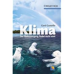 Klima - Der Weltuntergang findet nicht statt (Erlebnis Wissenschaft)