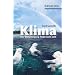 Klima - Der Weltuntergang findet nicht statt (Erlebnis Wissenschaft)