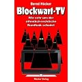Blockwart-TV: Wie sehr uns der �ffentlich-rechtliche Rundfunk schadet