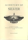 A Century of silver