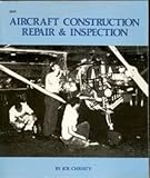 Aircraft construction, repair & inspection