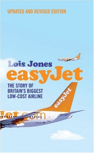 EasyJet: The Story of Britain's Biggest Low-cost Airline