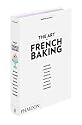 The Art of French Baking