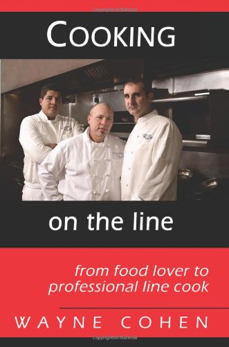 cooking on the line from food lover to professional line cook