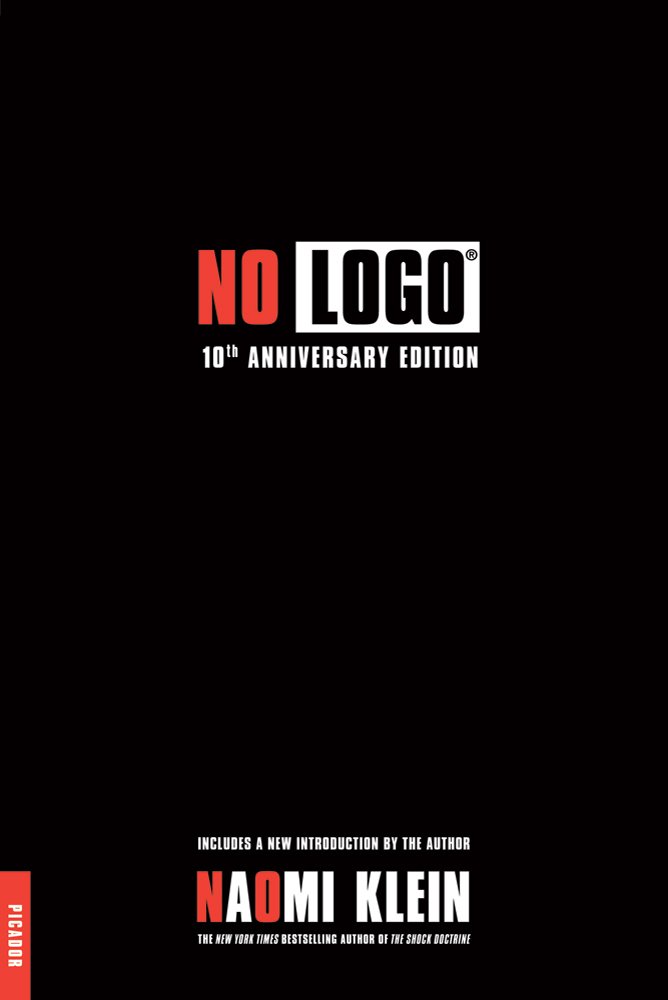 No Logo: 10th Anniversary Edition with a New Introduction by the ...