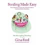Feeding Made Easy: The Ultimate Guide to Contented Family Mealtimes