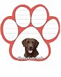 Chocolate Labrador Dog Paw Magnetic Note Pads