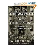 The Warmth of Other Suns: The Epic Story of America`s Great Migration [Hardcover]