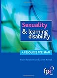 Sexuality & learning disability : a resource for staff