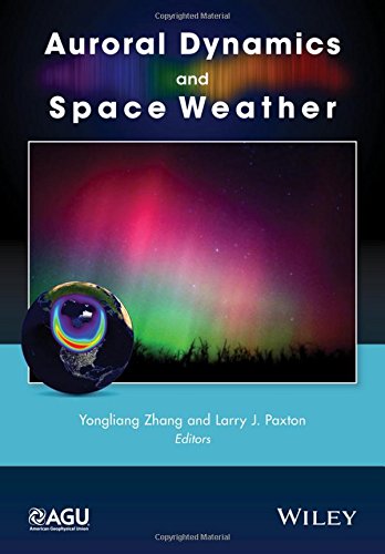 Auroral Dynamics and Space Weather (Geophysical Monograph Series)