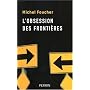 L'obsession des frontières