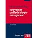 Innovations- und Technologiemanagement (Uni-Taschenb�cher M)