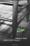 Waiting to Forget