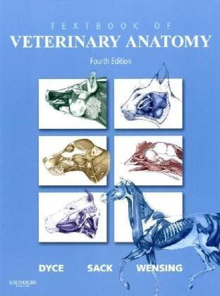 Textbook of Veterinary Anatomy, 4e by Dyce DVM & S BSc MRCVS, K. M. Published by Saunders 4th (fourth) edition (2009) Hardcover