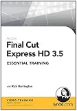 Final Cut Express HD 3.5 Essential Training (PC/Mac)