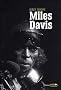 Miles Davis : Miles et moi
