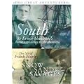 South / Snow, Sand And Savages - 2-DVD Set ( In the Grip of Polar Ice ) ( Shackleton's Expedition to the Antarctic )