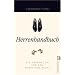 Herrenhandbuch. Ein Vademekum f�r den Mann von heute
