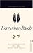  : Herrenhandbuch: Ein Vademecum f&uuml;r den Mann von heute