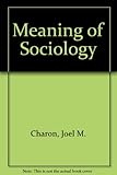 The meaning of sociology
