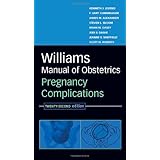 Williams Manual of Obstetrics: Pregnancy Complications, Twenty-Second Edition