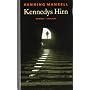 Kennedys Hirn: Roman von Henning Mankell