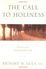 The Call to Holiness: Embracing a Fully Christian Life