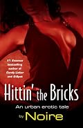 Hittin' the Bricks: An Urban Erotic Tale