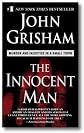 The Innocent Man : Murder and Injustice in a Small Town