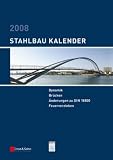 Stahlbau-Kalender 2008: Schwerpunkte: Dynamik, Brücken: 2008