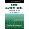 Green Manufacturing: Case Studies in Leadership and Improvement (Enterprise Excellence)