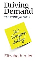 Driving Demand: The CODE for Sales