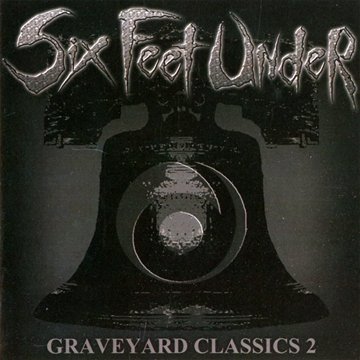Six Feet Under - Grave Yard Classics 2 - Zortam Music