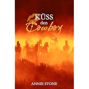 Küss den Cowboy (Cowboys 1)