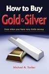 How to Buy Gold and Silver; Even When...