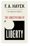 The Constitution of Liberty: The Defi...