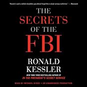 The Secrets of the FBI | [Ronald Kessler]